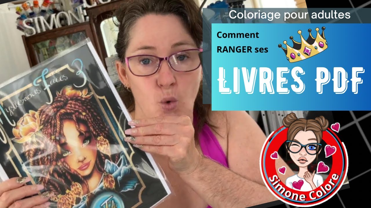 [ TRUCS & ASTUCES ] Comment RANGER ses LIVRES PDF❣️Coloriage pour adultes ❣️