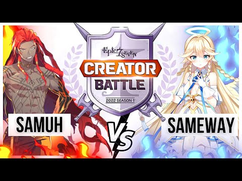 SAMUH X SAMEWAY - CAMPEONATO DE CRIADORES DE CONTEÚDO!! [EPIC SEVEN]
