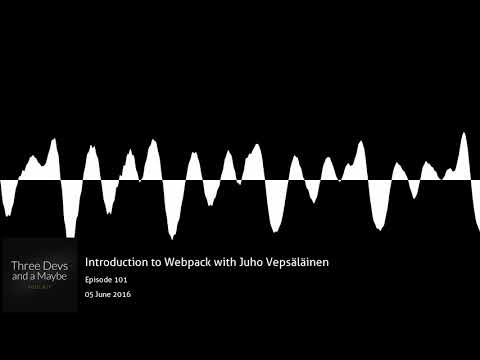 🎙️101: Introduction to Webpack with Juho Vepsäläinen