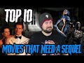 Top 10 Movies That Need A Sequel