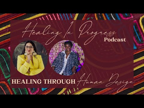 Ep.2 Healing Through Human Design