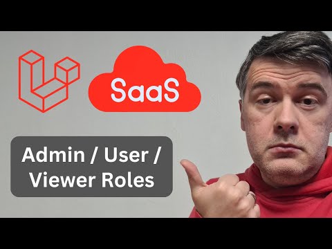 Building Laravel Saas: Part 5/5 - Roles/Permissions