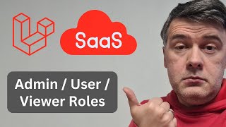 Building Laravel Saas: Part 5/5 - Roles/Permissions