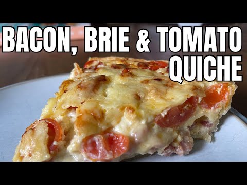 HOW TO MAKE A BACON, BRIE AND TOMATO QUICHE