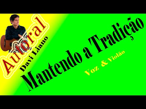 Mantendo A Tradição - Davi Liano