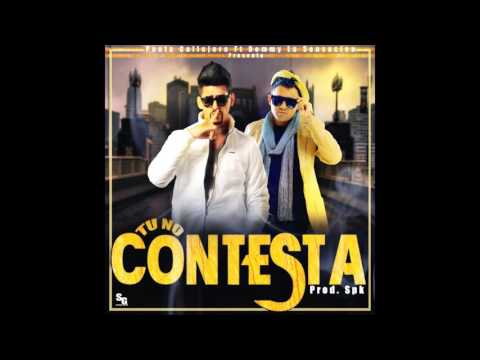 Poeta Callejero Ft. Dommy La Sensación - Tu No Contestas (Prod SPK