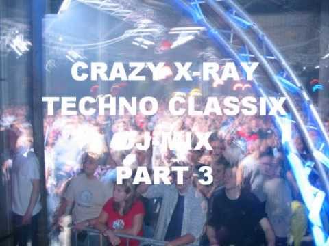 Crazy X-Ray - Techno Classix Volume 3