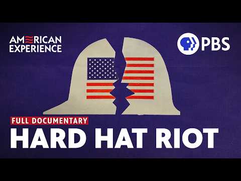 Hard Hat Riot | Full Documentary | AMERICAN EXPERIENCE | PBS