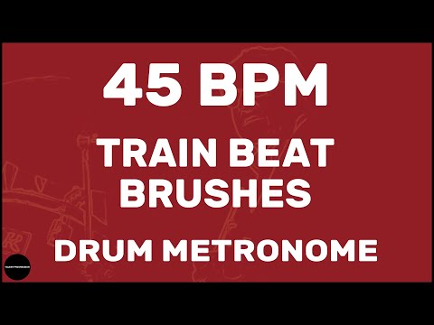 Train Beat Brushes | Drum Metronome Loop | 45 BPM