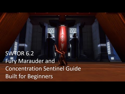 SWTOR 6.2 Fury Marauder and Concentration Sentinel Guide