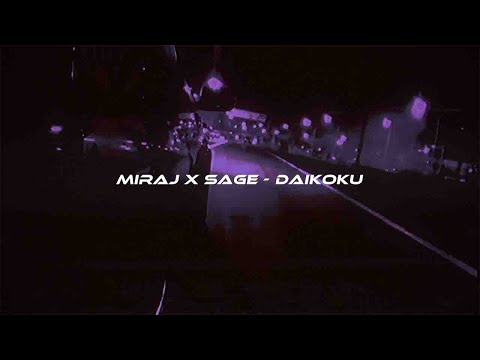 MIRAJ x SAGE - Daikoku [wave/phonk/nightdrive]