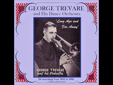 George Trevare & His Dance Orchestra - Am I (1945)