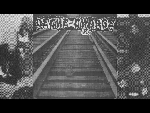 Deche-Charge . S/T [Full 7" EP · 1994] Noise Noisecore