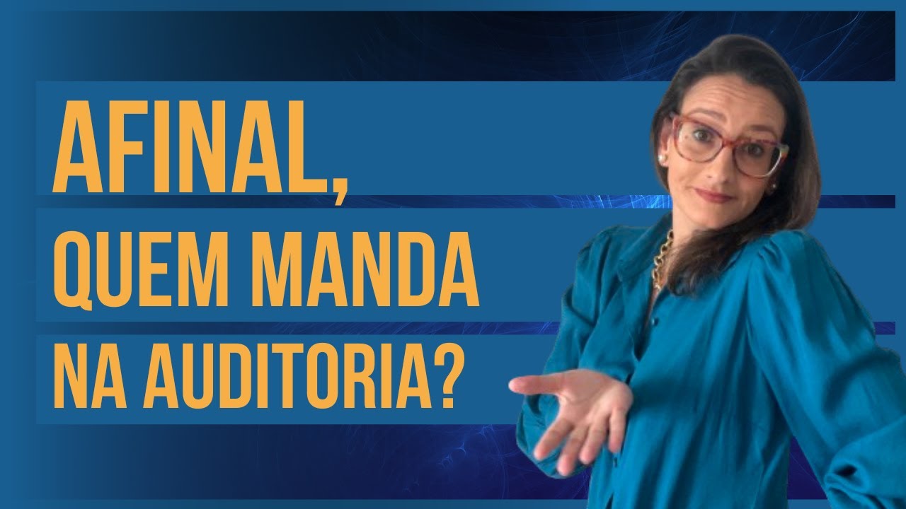 Quem manda na auditoria?