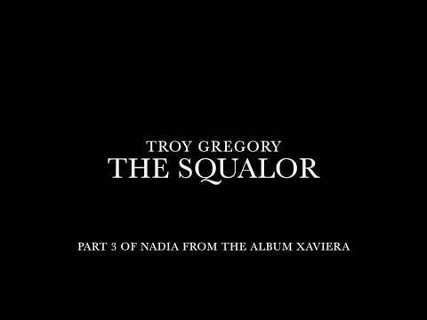 TROY GREGORY - The Squalor