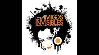 Los Amigos Invisibles – Esto Es Lo Que Hay (Official Audio)