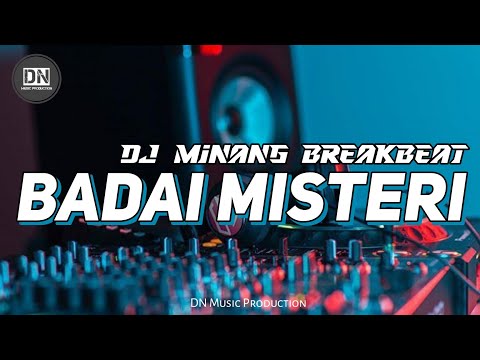 DJ MINANG BREAKBEAT 2025 || BADAI MISTERI - IPANK