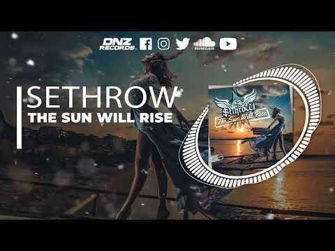 DNZF1184 // SETHROW - THE SUN WILL RISE (Official Video DNZ Records)