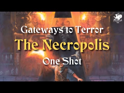 Gateways to Terror Liveplay | The Necropolis