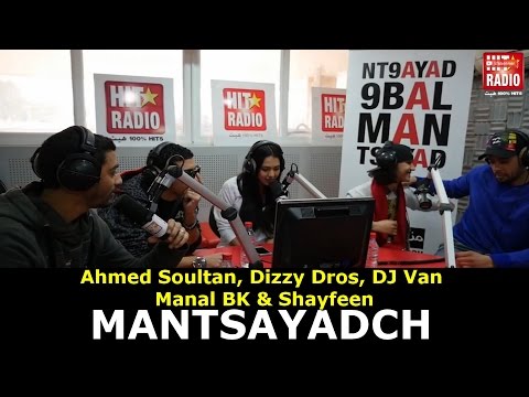 Ahmed Soultan, Dizzy Dros, DJ Van, Manal BK & Shayfeen - Mantsayadch(Version Live)