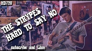 The Strypes - Hard To Say No (Guitar Cover) HD
