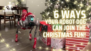 6 Ways Your Robot Dog Can Join the Christmas Fun! 🎄🐾