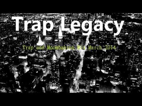 Trap and Moombahton Mix March 2014