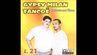 Gipsy Milan Tancoš 21 album