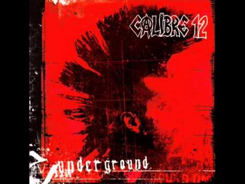 Calibre 12 - Underground Full Album