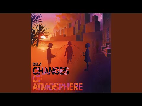 Changes Of Atmosphere (feat. Supastition)