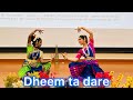 Dheem Ta Dare By Shrishti Shrishti The Universe