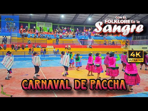 Carnaval de Paccha / Huamanga - Ayacucho / Yawar Chawyri ( Con el Folklore en la Sangre 2025 )