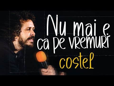 It's not like it used to be - Costel Stand-up Comedy