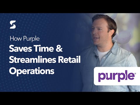 How Purple Saves Time and Streamlines Retail Operations with StoreForce