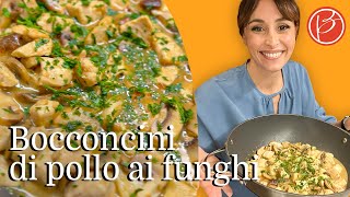 Bocconcini di pollo ai funghi - Benedetta Parodi Official