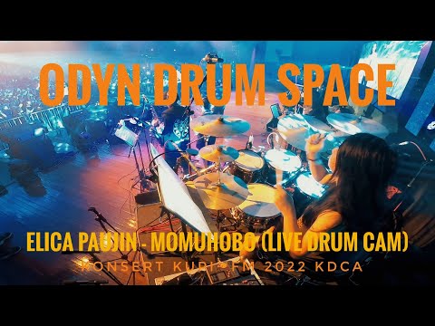 ODYNDRUMCAM - ELICA PAUJIN-MOMUHOBO (LIVE @ KONSERT KUPI² FM 2022 KDCA) - DRUM CAM
