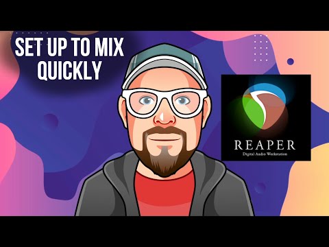 Set Up to Mix Quickly in REAPER