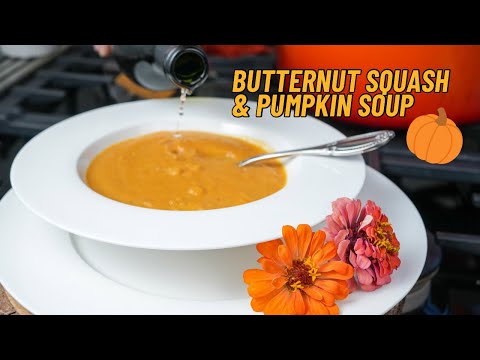 The BEST Butternut Squash & Pumpkin Soup | Smooth, Flavorful & Simple