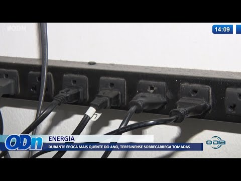 Durante eÌpoca mais quente, teresinense sobrecarrega tomadas 28 09 2021