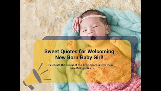 Congratulation Quotes for Welcoming Newborn Baby Girl