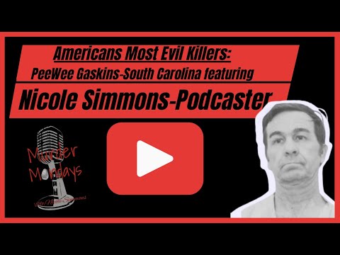 Pee wee Gaskins: The Story of the Meanest Man in America | Murder Mondays with Nicole Simmons | SC