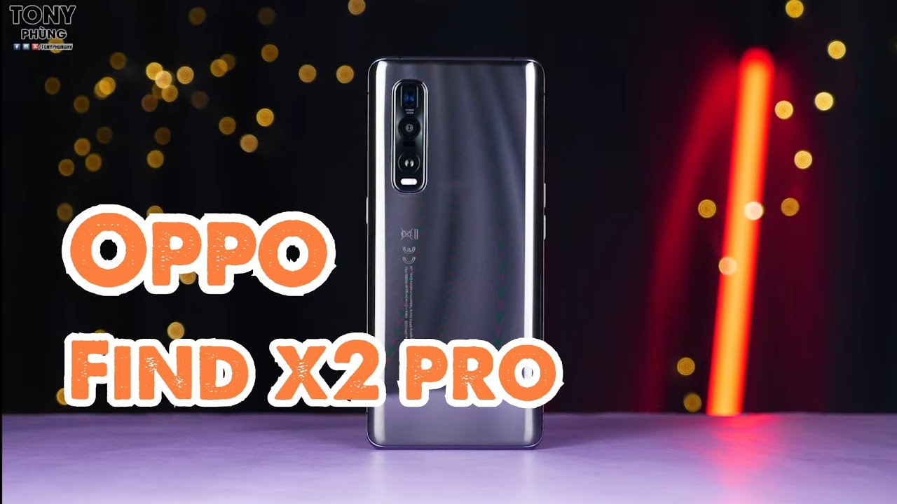 Nói kỹ hơn về Oppo Find X2 Pro sau 24h sử dụng - Camera quá chất lượng, máy siêu nhanh!