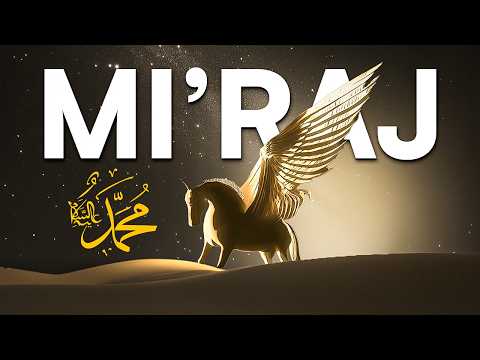 The Logical Explanation Behind the Miraculous Night Journey (Isra and Mi'raj)