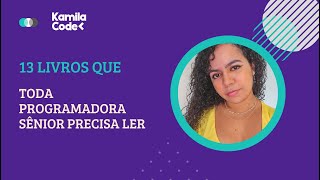 13 livros que toda programadora sênior precisa ler #programação #booktube