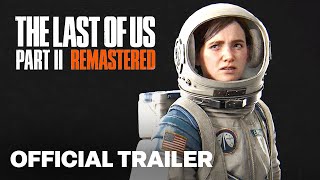 Watch and explore about The Last of Us Part 2 Remastered RoW PC Steam CD Key