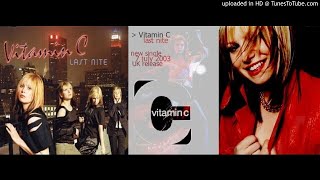 Vitamin C - Last Nite - 00&#39;s - Synth Pop