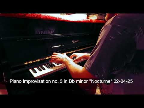 Piano Improvisation no. 3 in Bb minor "Nocturne" 02-04-25