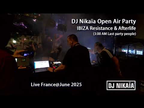 DJ Nikaia 2025 Live⁴ᴷ Vol 28 France | Ibiza Resistance and Afterlife 2025 (Outdoor party)