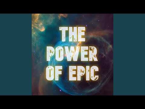 The Power of Epic