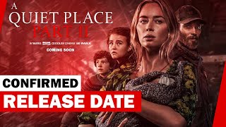 A Quiet Place 2 Release Date CONFIRMED